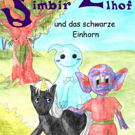 Simbir Elhof und das schwarze Einhorn